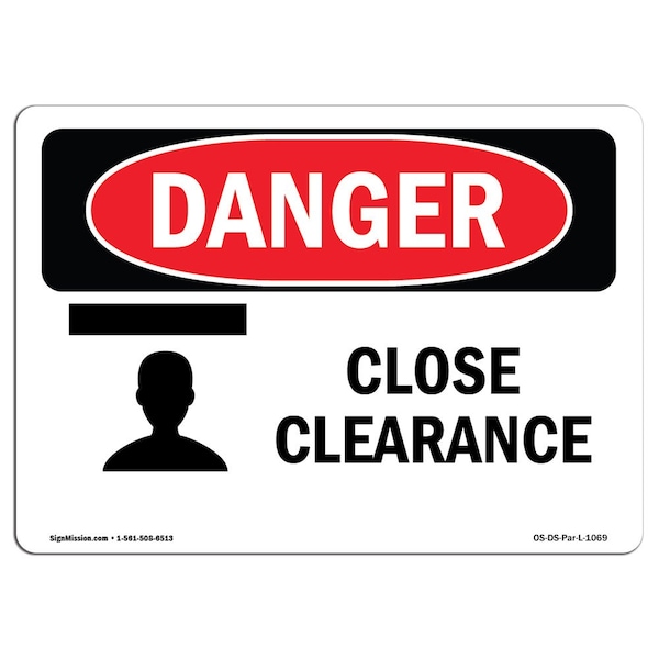 Safety Sign, OSHA Danger, 7" Height, Aluminum, Close Clearance, Landscape